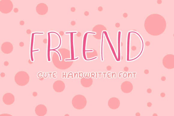 Friend Font: When Handwritten Typography Becomes a Design's Best Friend