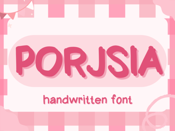 Porjsia Font: Friendly Handwriting for Real Projects